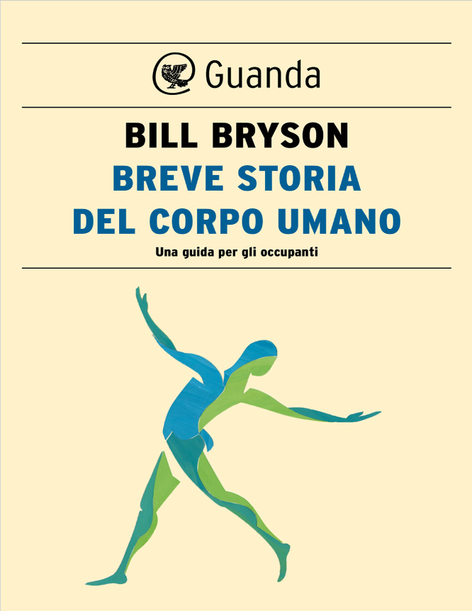 Book cover of Breve storia del corpo umano by Bill Bryson Book cover of Breve storia del corpo umano by Bill Bryson